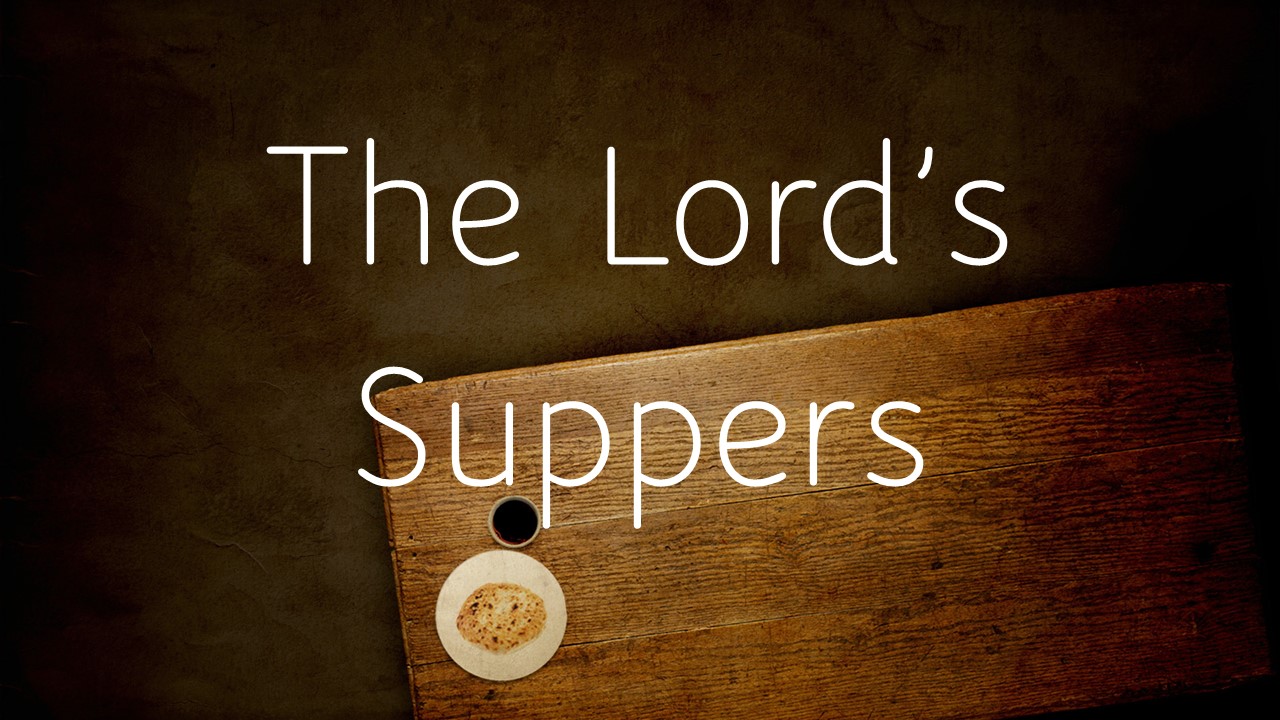 The Lord S Supper June 25th 2023 AM Sermon North Charleston Church   AM The Lords Suppers 