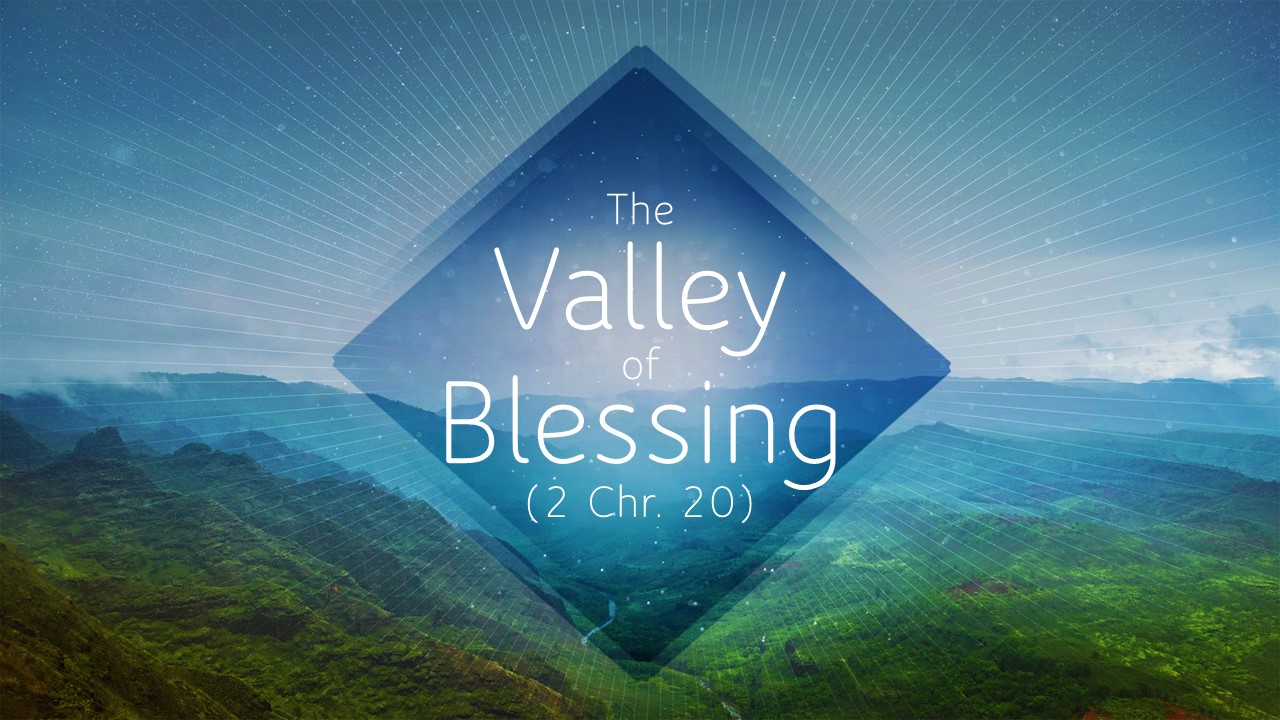 “The Valley of Blessing” (May 19th PM Sermon) – North Charleston church ...